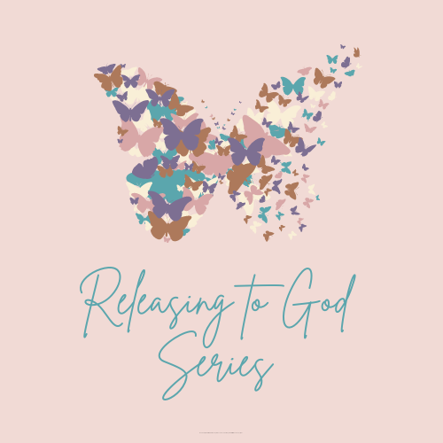 Releasing to God Series